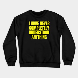 I'm Lost Crewneck Sweatshirt